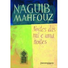 Imagem de Noites das Mil e uma Noites - Ed. De Bolso - Mahfouz, Naguib - 9788535911756
