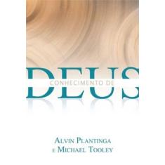 Imagem de Conhecimento de Deus - Plantinga, Alvin ; Tooley, Michael - 9788527505482
