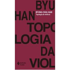 Imagem de Topologia da Violência - Byung-chul Han - 9788532655059