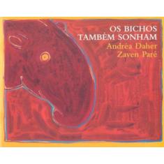 Imagem de Os Bichos Também Sonham - Capa Comum - 9788578271534