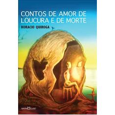 Imagem de Contos de Amor de Loucura e de Morte - Quiroga, Horacio - 9788544000328