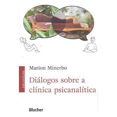 Imagem de Diálogos Sobre A Clínica Psicanalítica - Minerbo, Marion - 9788521210740