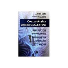 Imagem de Controvérsias Constitucionais Atuais - Fayet, Paulo; Jobim, Marco Felix; Geraldo Jobim - 9788573488982