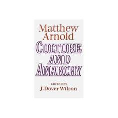 Imagem de Culture And Anarchy - Matthew Arnold, John Dover Wilson - 9780521091039