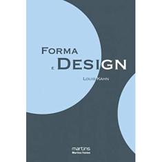 Imagem de Forma e Design - Col. Todas as Artes - Kahn , Louis - 9788561635589