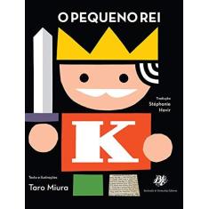 Imagem de O Pequeno Rei - Miura, Taro - 9788577230747
