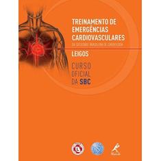 Imagem de Treinamento de Emergências Cardiovasculares da Sociedade Brasileira de Cardiologia - Leigos - Sociedade Brasileira De Cardiologia - 9788520440353