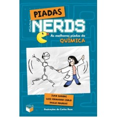 Imagem de Piadas Nerds: As Melhores Piadas de Química - Ivan Baroni; Giolo, Luiz Fernando - 9788576861737