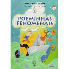 Imagem de Poeminhas Fenomenais - Col. Mindinho e Seu Vizinho - Conforme a Nova Ortografia - Azevedo, Alexandre - 9788535700374