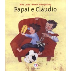 Imagem de Papai e Cláudio - Nova Ortografia - Lobe, Mira; Blazejovsky, Maria - 9788538022718