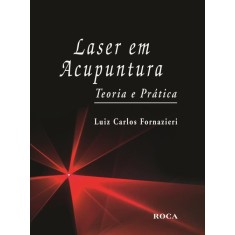 Imagem de Laser Em Acupuntura - Teoria e Prática - Fornazieri, Luiz Carlos - 9788572419086