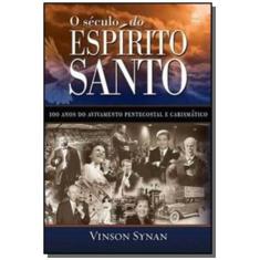 Imagem de Século do Espírito Santo, O - Vinson Synan - 9788538301103