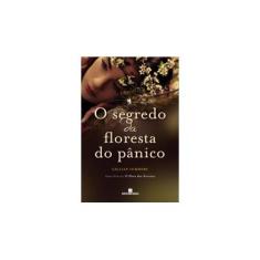 Imagem de O Segredo da Floresta do Pânico - Trilogia O Povo das Árvores - Vol. 3 - Gillian Summers - 9788528619546