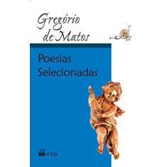 Imagem de Poesias Selecionadas - Col. Grandes Leituras - Matos, Gregório De - 9788532283900