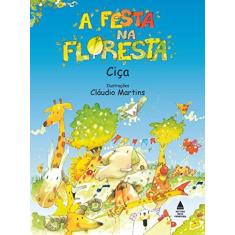 Imagem de A Festa na Floresta - Ciça - 9788520917091