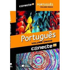 Imagem de Conecte Português - Vol. Único - Ensino Médio - Thereza Cochar Magalhães; William Roberto Cereja - 9788502223257