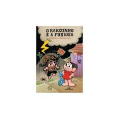 Imagem de O Raiozinho e A Furiosa - Nova Ortografia - Souza, Maurício De - 9788506072813