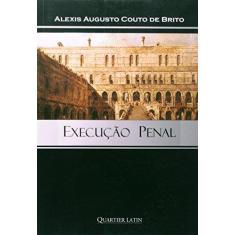 Imagem de Execução Penal - Alexis Augusto Couto De Brito - 9788576741305