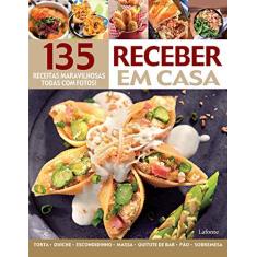 Imagem de 135 Receitas Maravilhosas Receber Em Casa - Editora,lafonte - 9788581862569