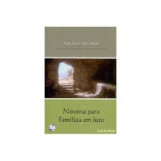 Imagem de Novena Para Famílias Em Luto - Guia Do Agente - José Carlos Pereira - 9788589520508