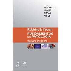 Imagem de Robbins e Cotran: Fundamentos de Patologia - Richard N Mitchell - 9788535286502