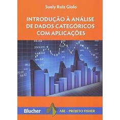 Imagem de Introdução à análise de dados categóricos com aplicações - Suely Ruiz Giolo - 978852121...