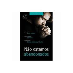 Imagem de Não Estamos Abandonados - Coelho, Eliana Machado; Coelho, Eliana Machado - 9788578131401