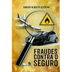 Imagem de Fraudes Contra o Seguro - Azzolini , Carlos Alberto - 9788592509477