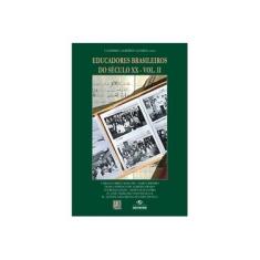 Imagem de Educadores Brasileiros do Século XX - Volume 2 - Candido Alberto Gomes - 9788598843063