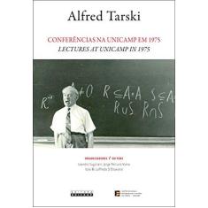 Imagem de Conferências na Unicamp em 1975 / Lectures at Unicamp in 1975 - Alfred Tarski - 9788526813472
