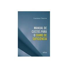 Imagem de Manual de Custos para o Exame de Suficiência - Luciano Guerra - 9788522490691