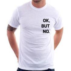 Imagem de Camiseta Ok, But No. - Foca Na Moda