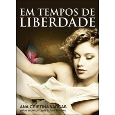 Imagem de Em Tempos de Liberdade - Vargas, Ana Cristina - 9788577221615