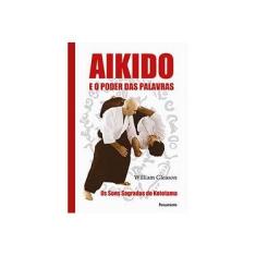 Imagem de Aikido e o Poder Das Palavras - Gleason, William - 9788531518225