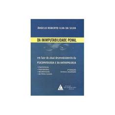 Imagem de Da Inimputabilidade Penal. Em Face do Atual Desenvolvimento da Psicopatologia e da Antropologia - Capa Comum - 9788573489835