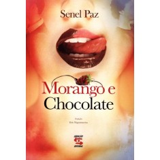 Imagem de Morango e Chocolate - Paz, Senel - 9788581300368