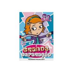Imagem de Go Girl! 13 - A Grande Separação - Mcauley, Rowan - 9788576761907