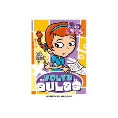 Imagem de Go Girl! 8 - De Volta Às Aulas - Badger, Meredith - 9788576761747
