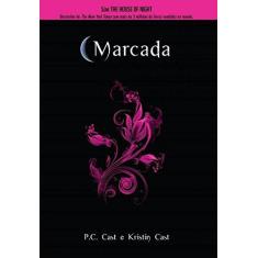 Imagem de Marcada - Vol. 1 - Série House Of Night - Cast, Kristin; Cast, P. C. - 9788576792291