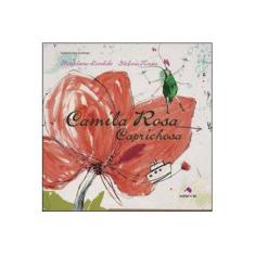 Imagem de Camila Rosa Caprichosa - Lembcke, Marjaleena - 9788566428049