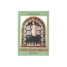 Imagem de Catecismo Breve - Pélach,enrique - 9788574650654