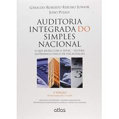 Imagem de Auditoria Integrada do Simples Nacional - 2ª Ed. 2015 - Ribeiro Junior, Geraldo Roberto; Wisnheski, Joao Pujals - 9788597001297