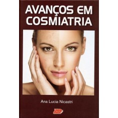 Imagem de Avanços Em Cosmiatria - Nicastri, Ana Lucia - 9788599305331