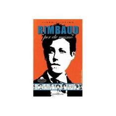 Imagem de Rimbaud Por Ele Mesmo - Marsicano, Alberto - 9788572320528