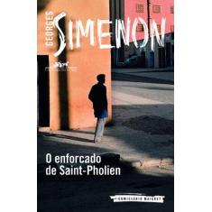 Imagem de O Enforcado de Saint-Pholien - Simenon, Georges - 9788535924152
