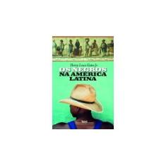 Imagem de Os Negros na América Latina - Gates Jr., Henry Louis - 9788535924268