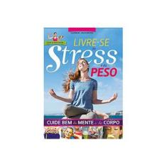 Imagem de Livre-se do Stress e do Peso - Iasmin Jacobino - 9788577488742