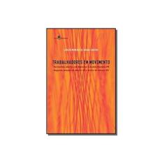 Imagem de Trabalhadores em Movimento - Carlos Meneses De Sousa Santos - 9788546201822