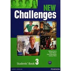 Imagem de New Chalenges 3: Student's Book - Anna Sikorzynska, David Mower, Michael Harris - 9781408258385