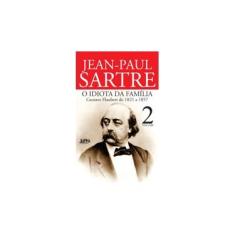 Imagem de O Idiota da Família: Gustave Flaubert de 1821 a 1857 - Vol. 2 - Jean Paul Sartre - 9788525430991
